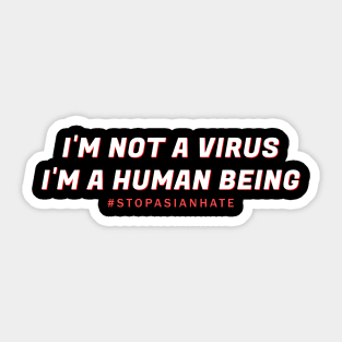 stop asian hate - i'm not virus Sticker